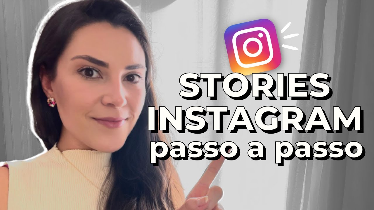 COMO CRIAR STORIES NO INSTAGRAM: passo a passo para iniciantes (parte 2)
