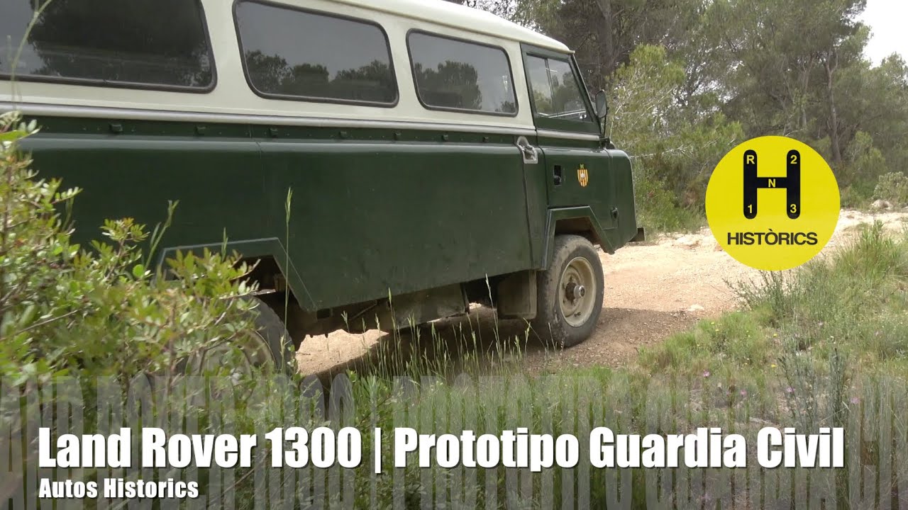 Land Rover 1300 | Prototipo Guardia Civil | un modelo único