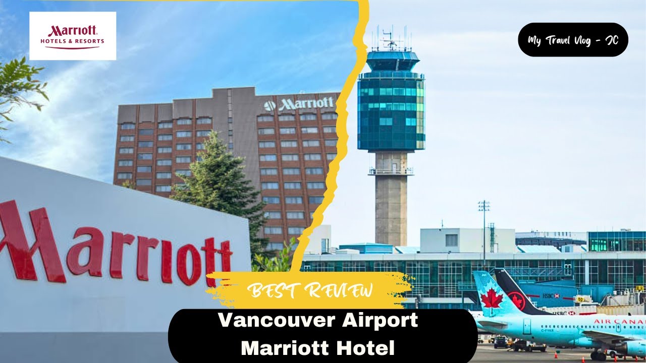 Vancouver Airport Marriott Hotel Review 2025