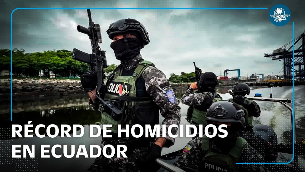 Ecuador rompe récord de homicidios en 2025