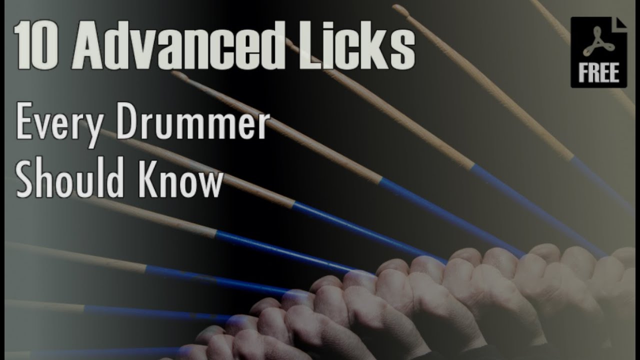 10 Advanced Licks Every Drummer Should Know - Free Pdf Transcriptions