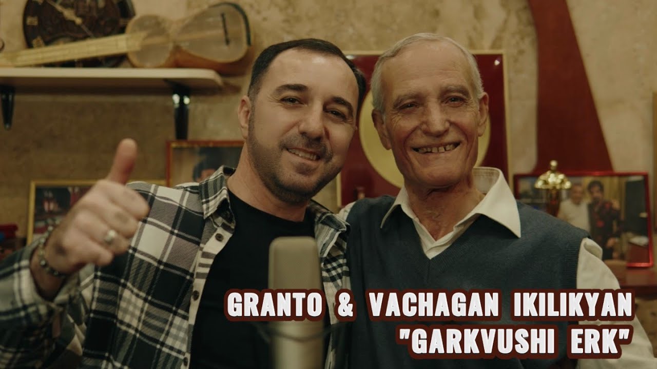GRANTO & VACHAGAN IKILIKYAN - 