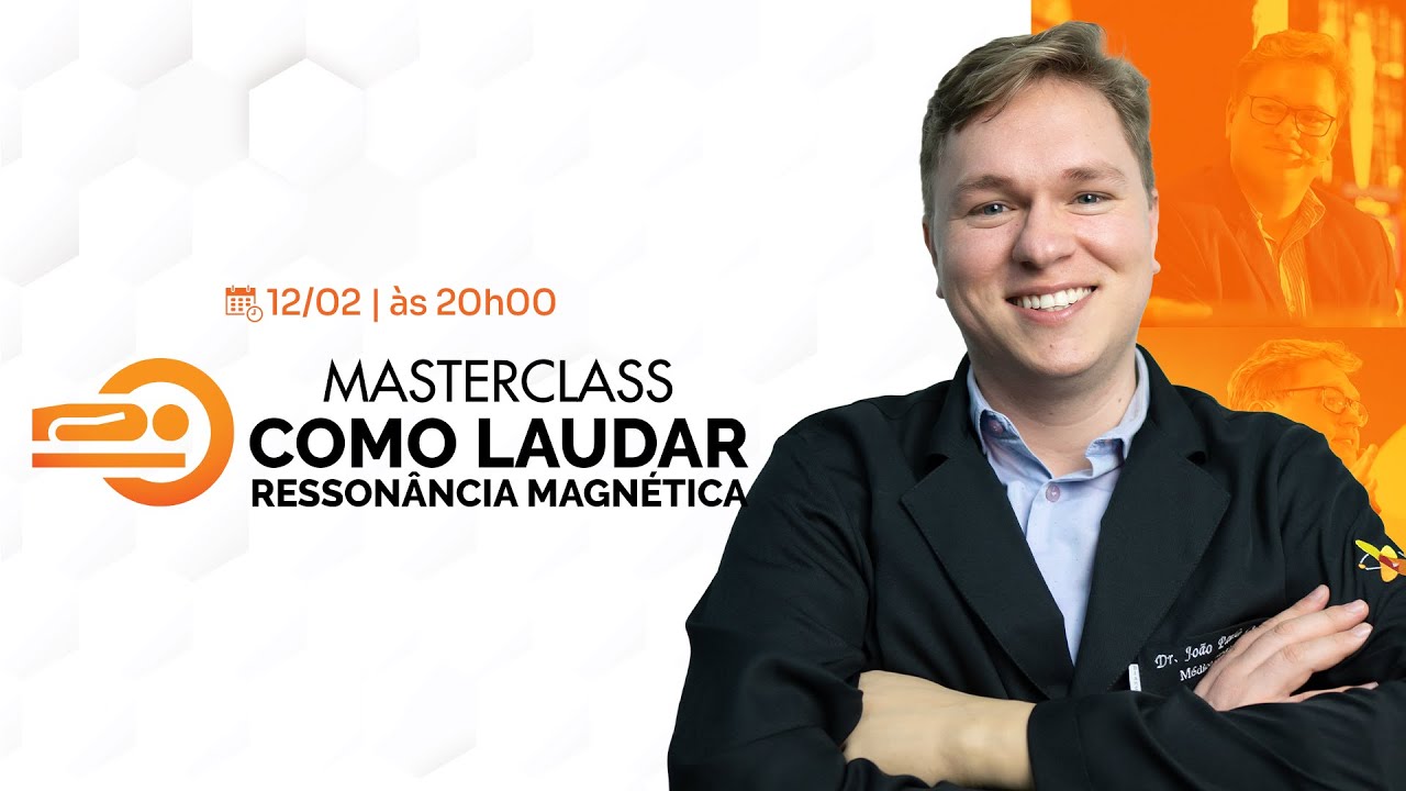 Masterclass: Como laudar ressonância magnética  I VOCÊ RADIOLOGISTA