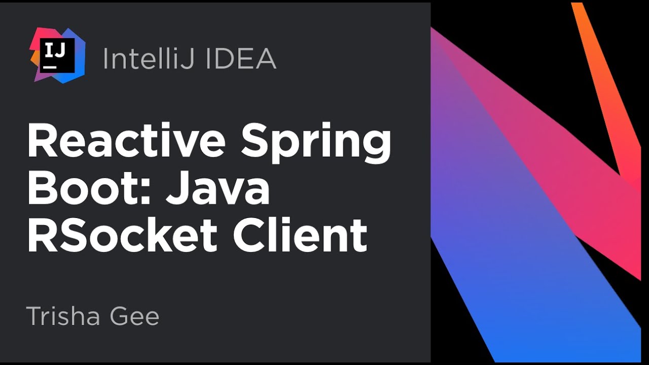Reactive Spring Boot: Part 9: Java RSocket Client