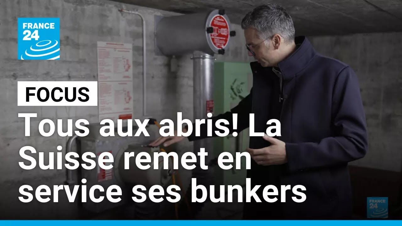 Tous aux abris! La Suisse remet en service ses bunkers • FRANCE 24