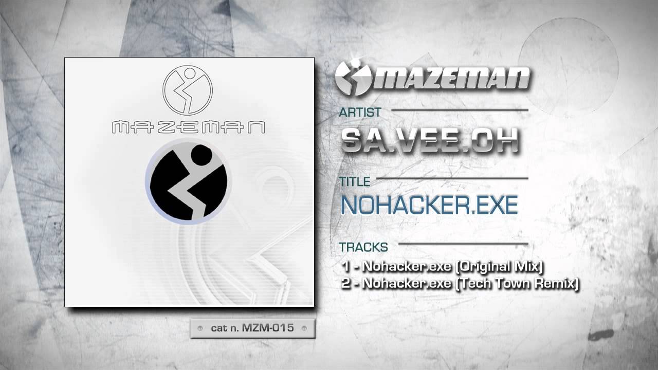 SA.VEE.OH - Nohacker.exe (Original mix)