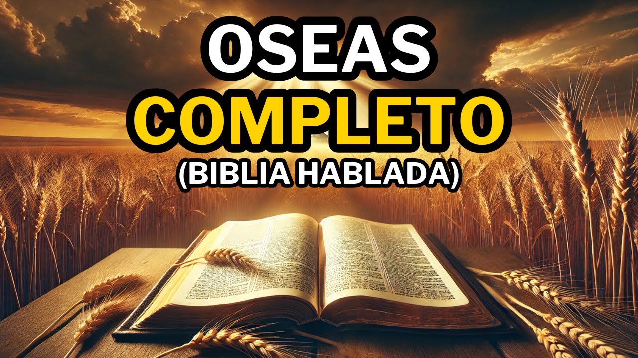 Libro de Oseas (COMPLETO) | Biblia Hablada 📖 | Biblia en Audio