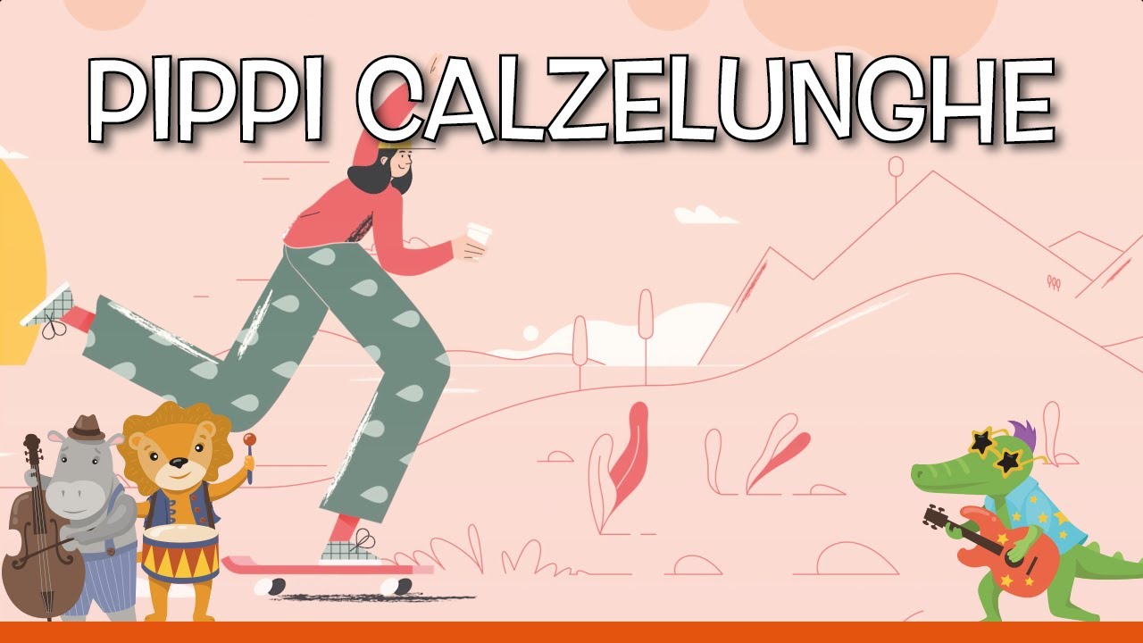 Pippi calzelunghe - Canzoni per bambini