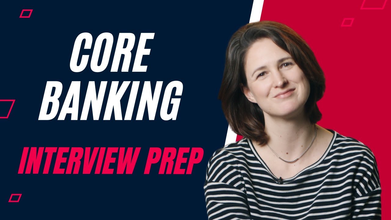 Core Banking Interview Questions | What to expect in a Core Banking Interview
