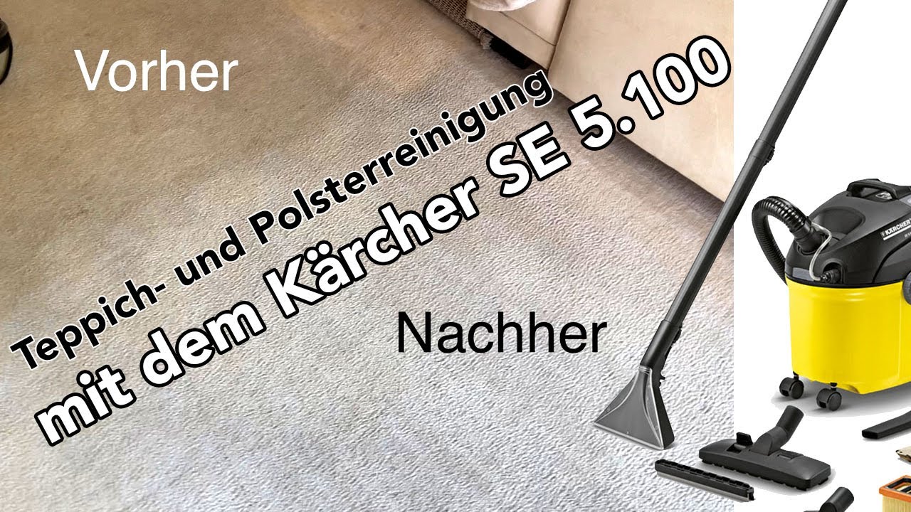 Waschsauger Kärcher SE 5.100 - Teppich- und Polsterreinigung im Anwendungsbeispiel