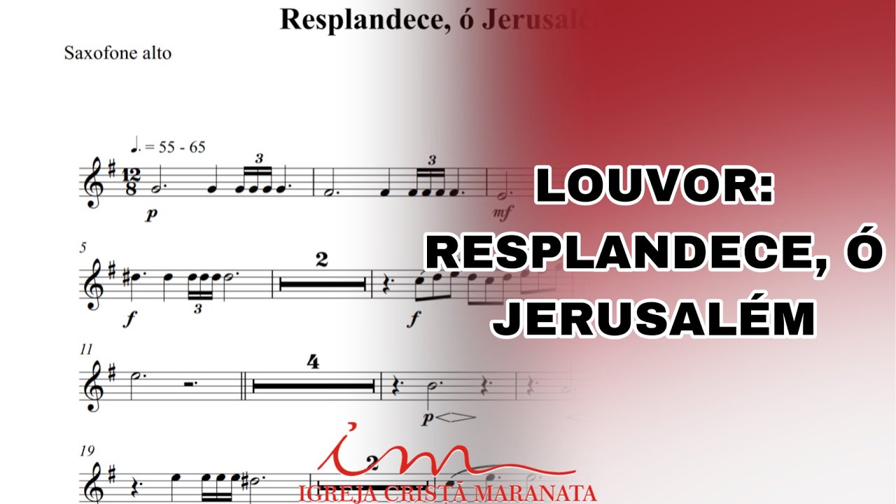 ARRANJO: Resplandece, ó Jerusalém! - Saxofone Alto (ICM) 🎷