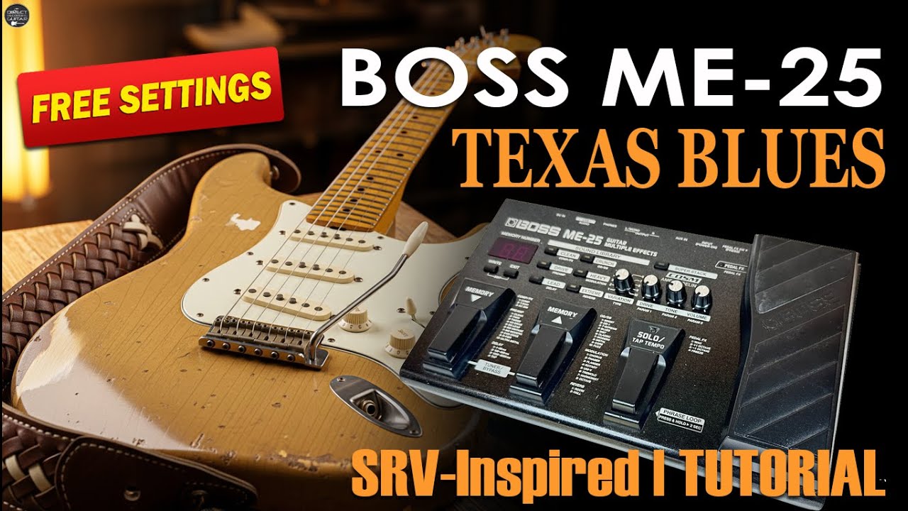 BOSS ME 25 Texas Blues Overdrive SRV-Inspired FREE Patch Settings