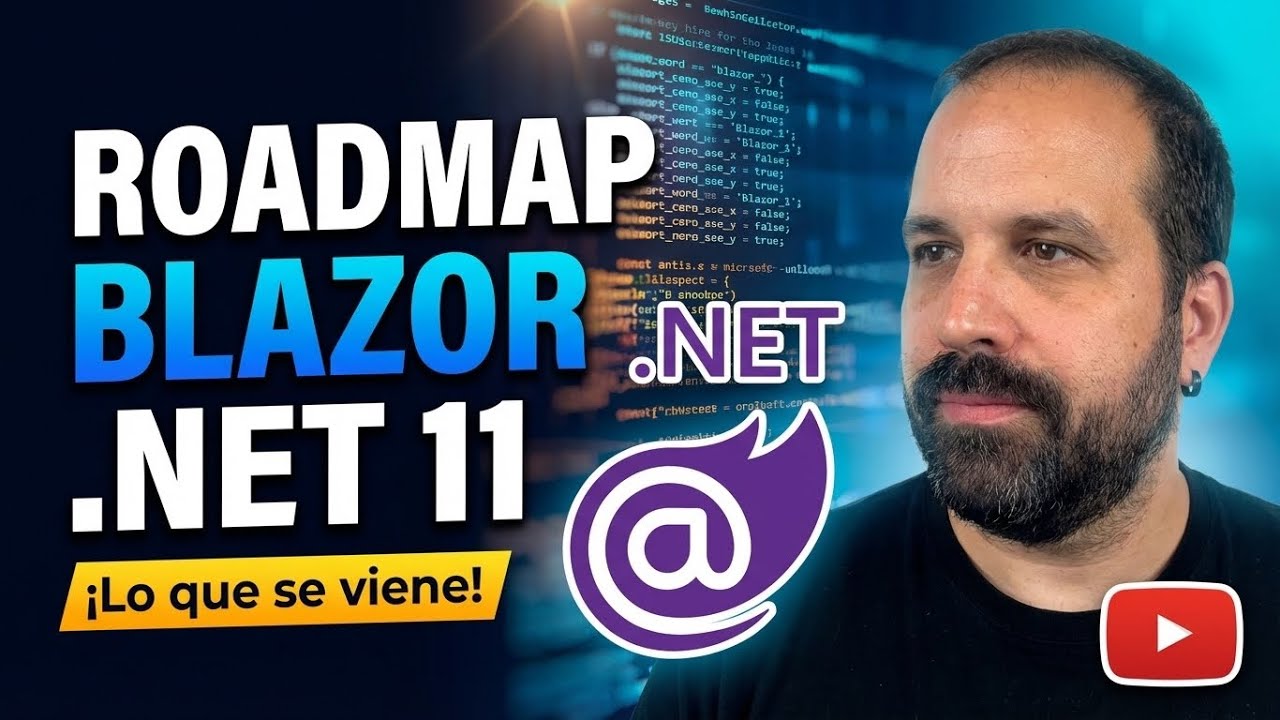 Blazor en .NET 11 Todo lo que Debes Saber!
