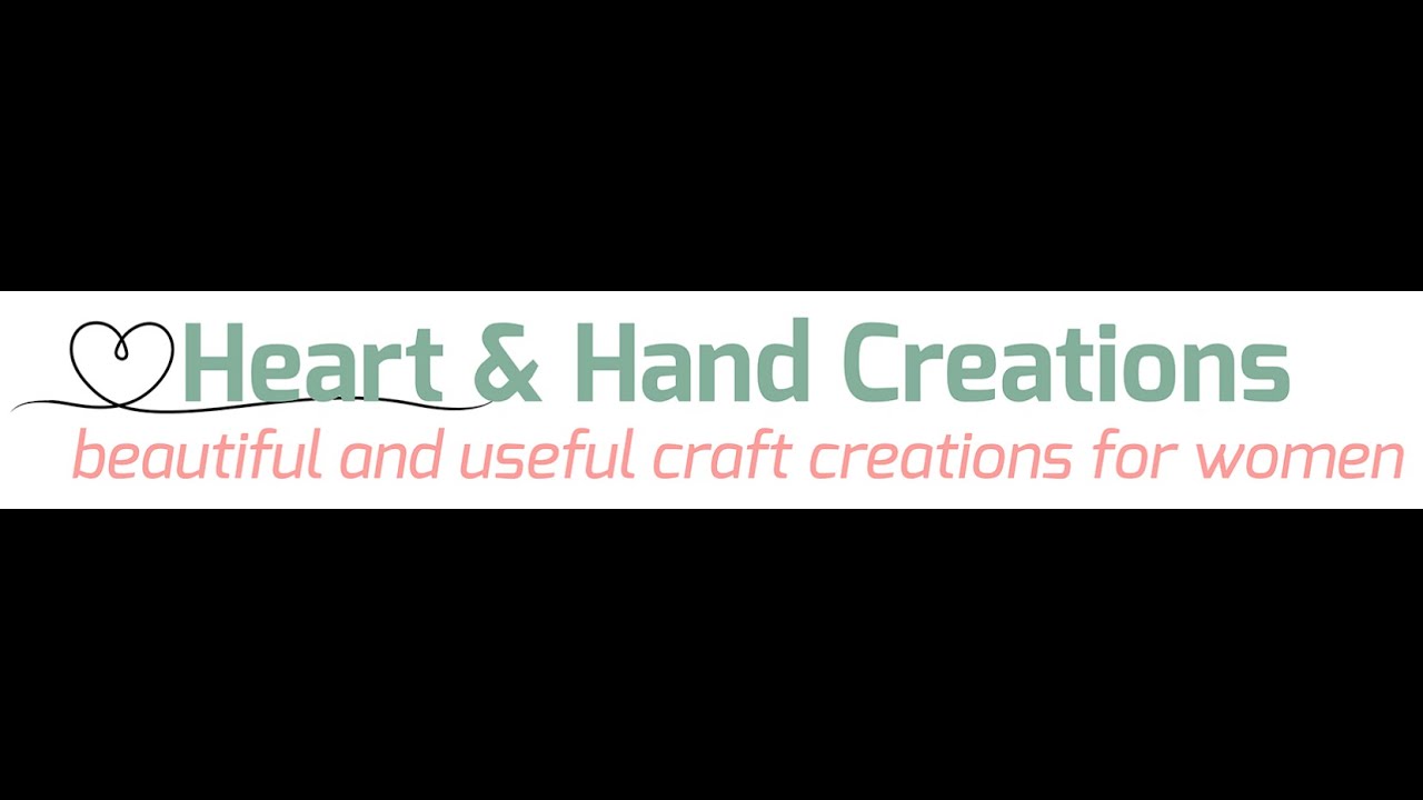 Welcome to Heart and Hand Creations