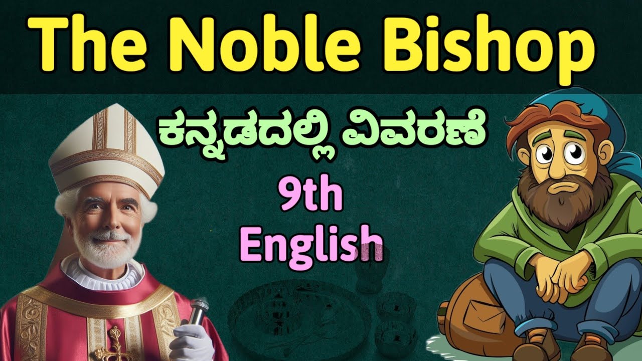 The Noble Bishop Kannada Summary 9th Second Language English Lessons Easy Explanation