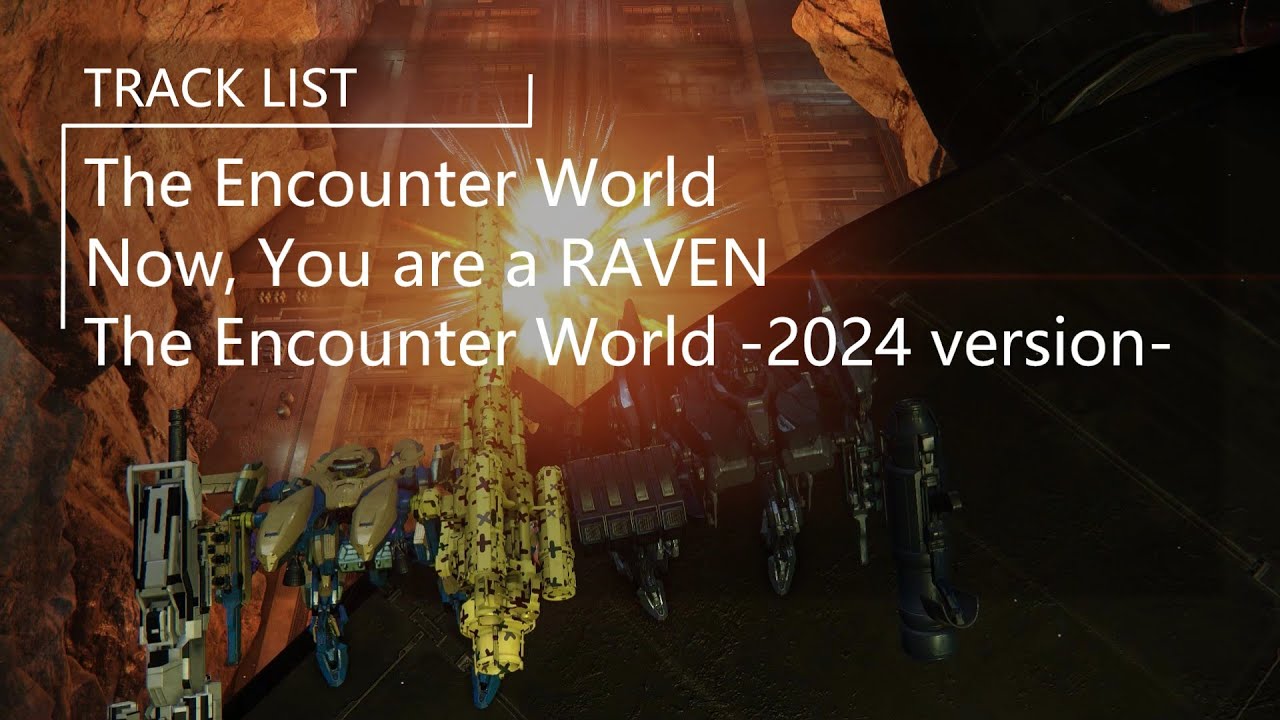 【Armored Core】The Encounter World Nonstop Mix