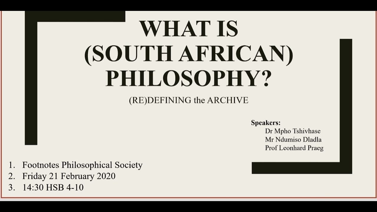 Footnotes   21 Feb 2020   Episode 1   What is South African Philosophy