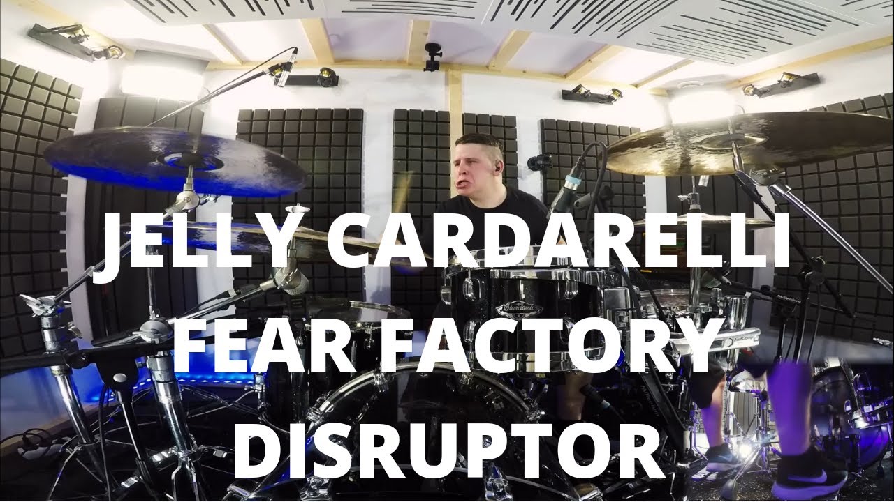 FEAR FACTORY-DISRUPTOR Jelly Cardarelli drum cover.