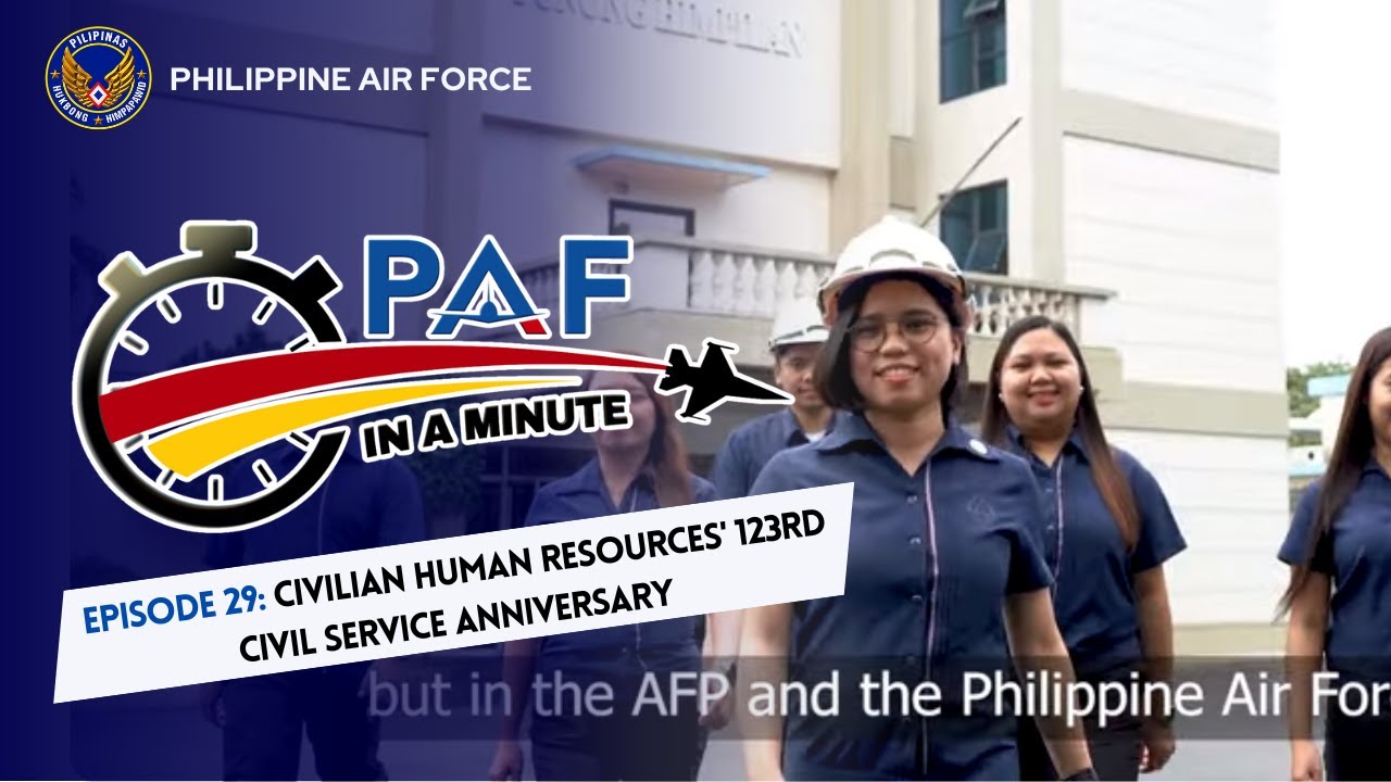 PAF-IN-A-MINUTE | Episode 29: Civilian Human Resources' 123rd Civil Service Anniversary