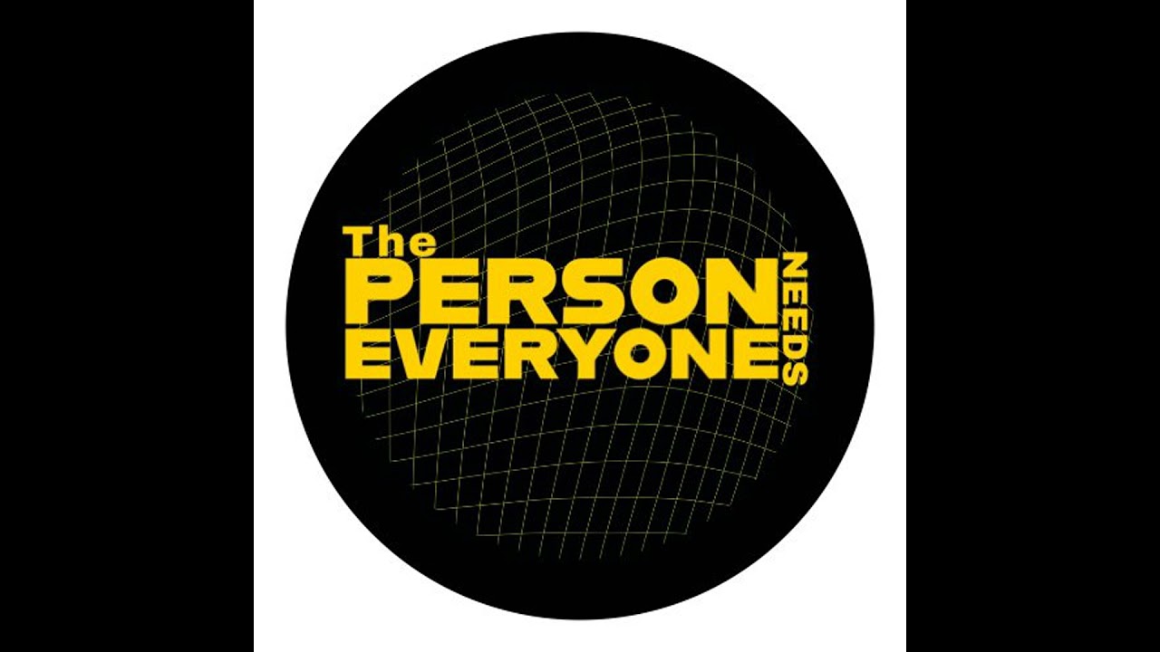 The Person Everyone Needs Episode 1
