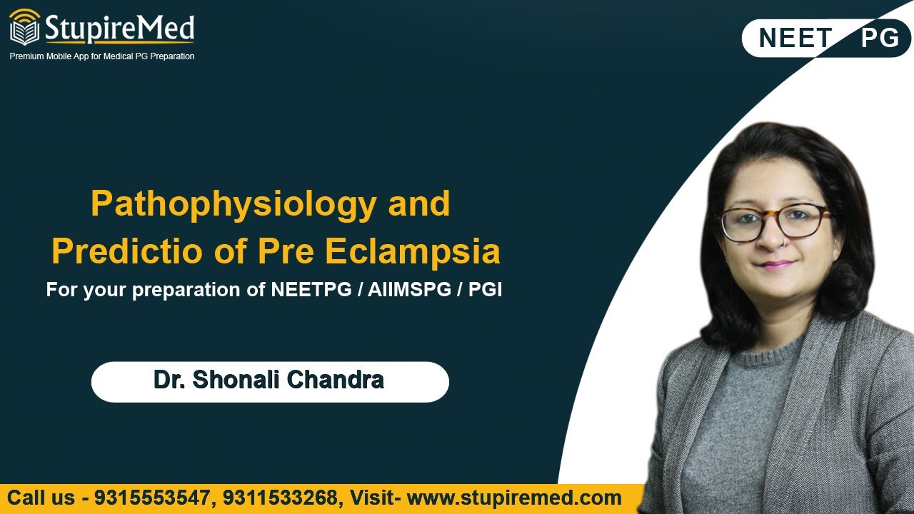 Pathophysiology and Predictio of Pre Eclampsia I Dr. Shonali Chandra I OBGYN I StupireMed