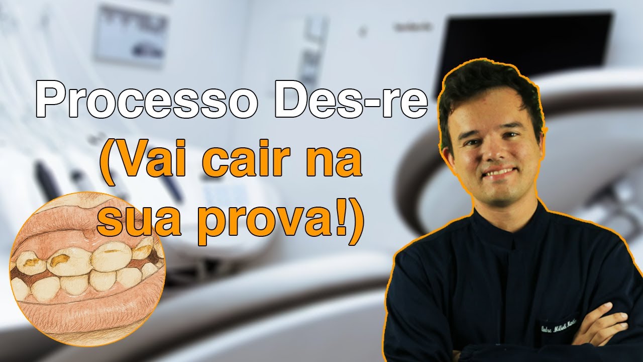 Processo Des-RE e Formação de Cárie: Questão Comentada de Concurso de Odontologia
