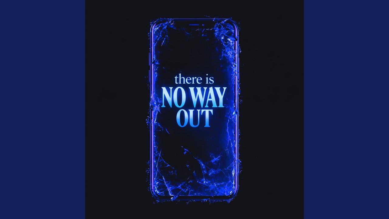 There Is No Way Out