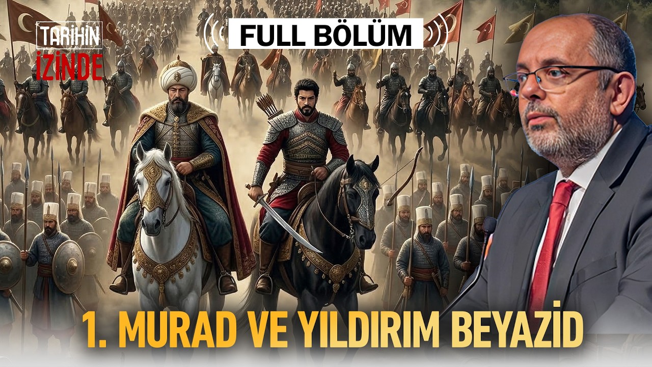 Tarihin Seyrini Değiştiren Yükseliş! Osmanlı’da Gücün Zirvesi: I. Murad ve Yıldırım Bayezid #osmanlı