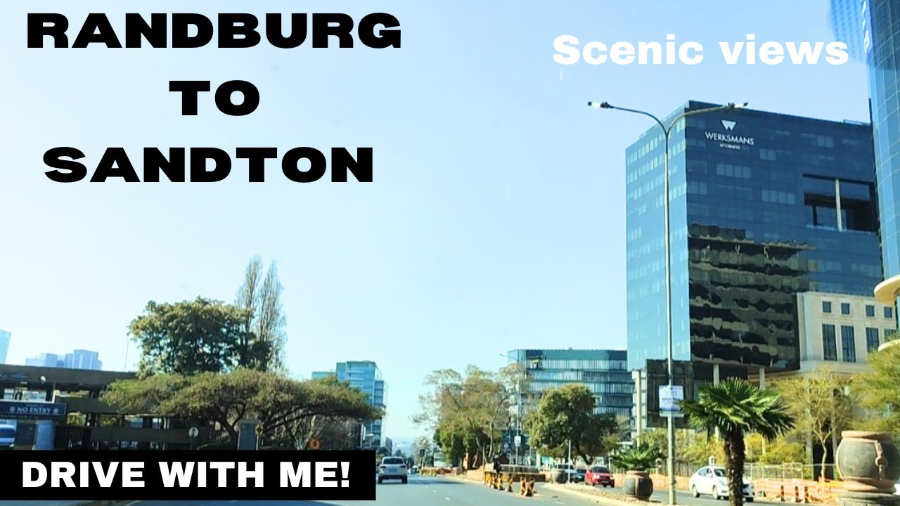 RANDBURG TO SANDTON JOHANNESBURG SOUTH AFRICA| DRIVE WITH ME