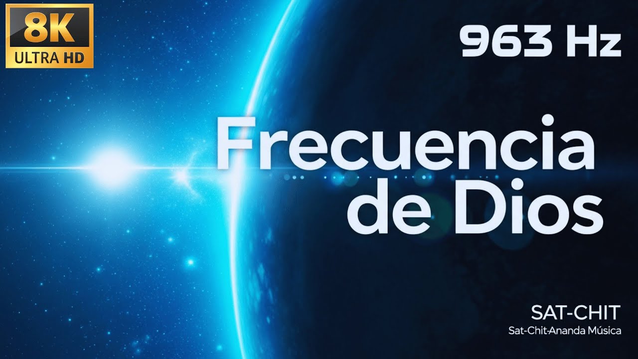 FRECUENCIA DE DIOS 963 Hz - Brillo de Luz, Alta Vibracion • CONCIENCIA DIVINA • Música Milagrosa
