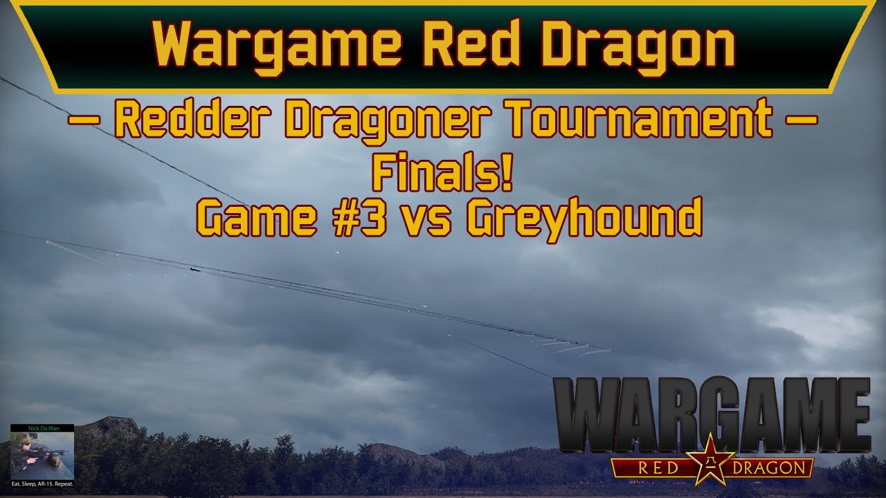 Wargame: Red Dragon - Redder Dragoner Mod Tournament - Finals! - G3 vs Greyhound