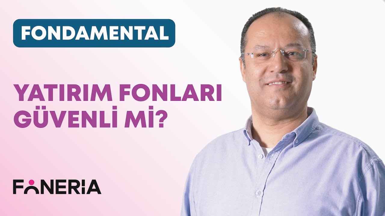 Yatırım Fonları Güvenli Mi? Dr. Hakan Özerol Yorumluyor | Foneria Tv