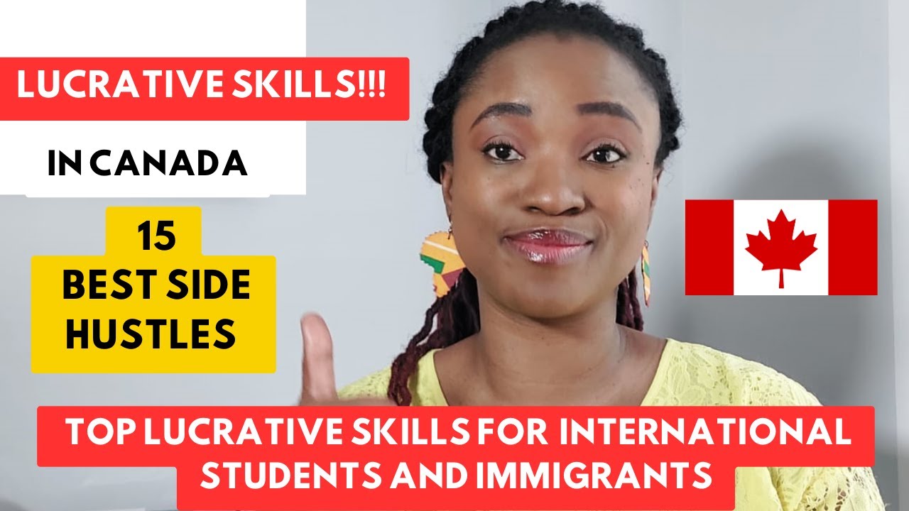 TOP LUCRATIVE SKILLS AND SIDE HUSTLES FOR INTERNATIONAL STUDENTS AND IMMIGRANTS IN CANADA 🇨🇦 |