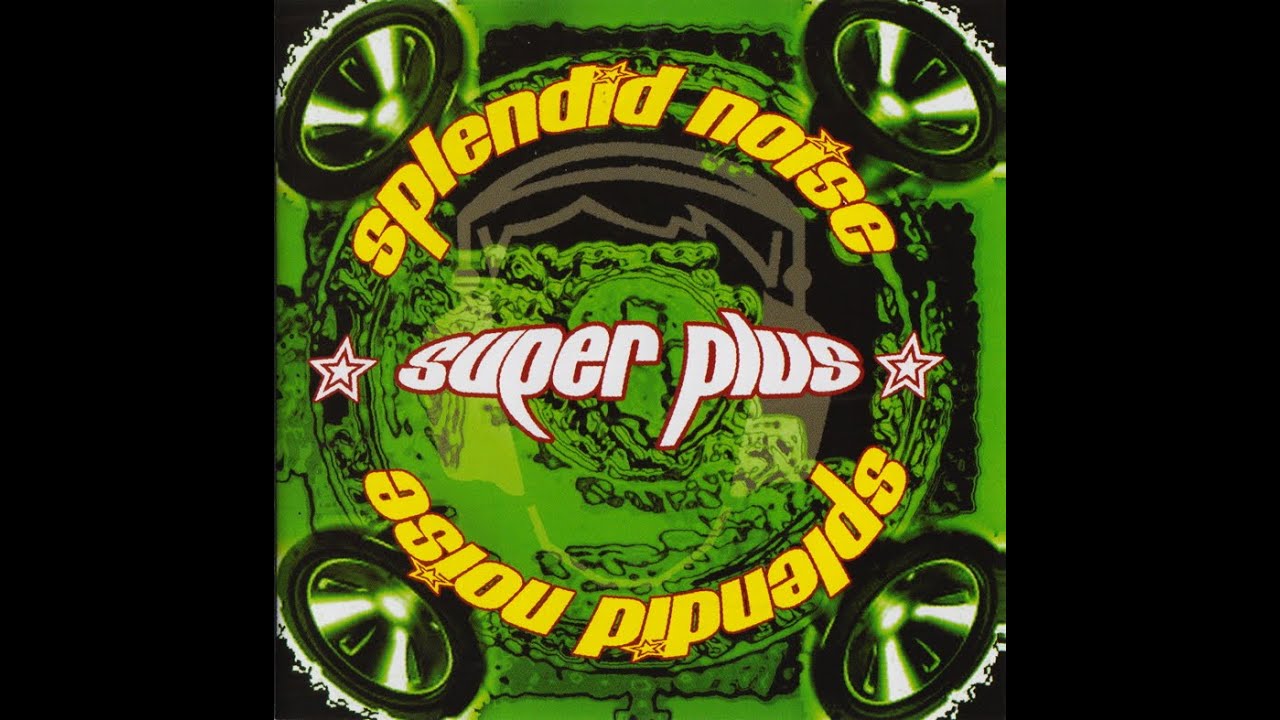 Splendid Noise - Super Plus