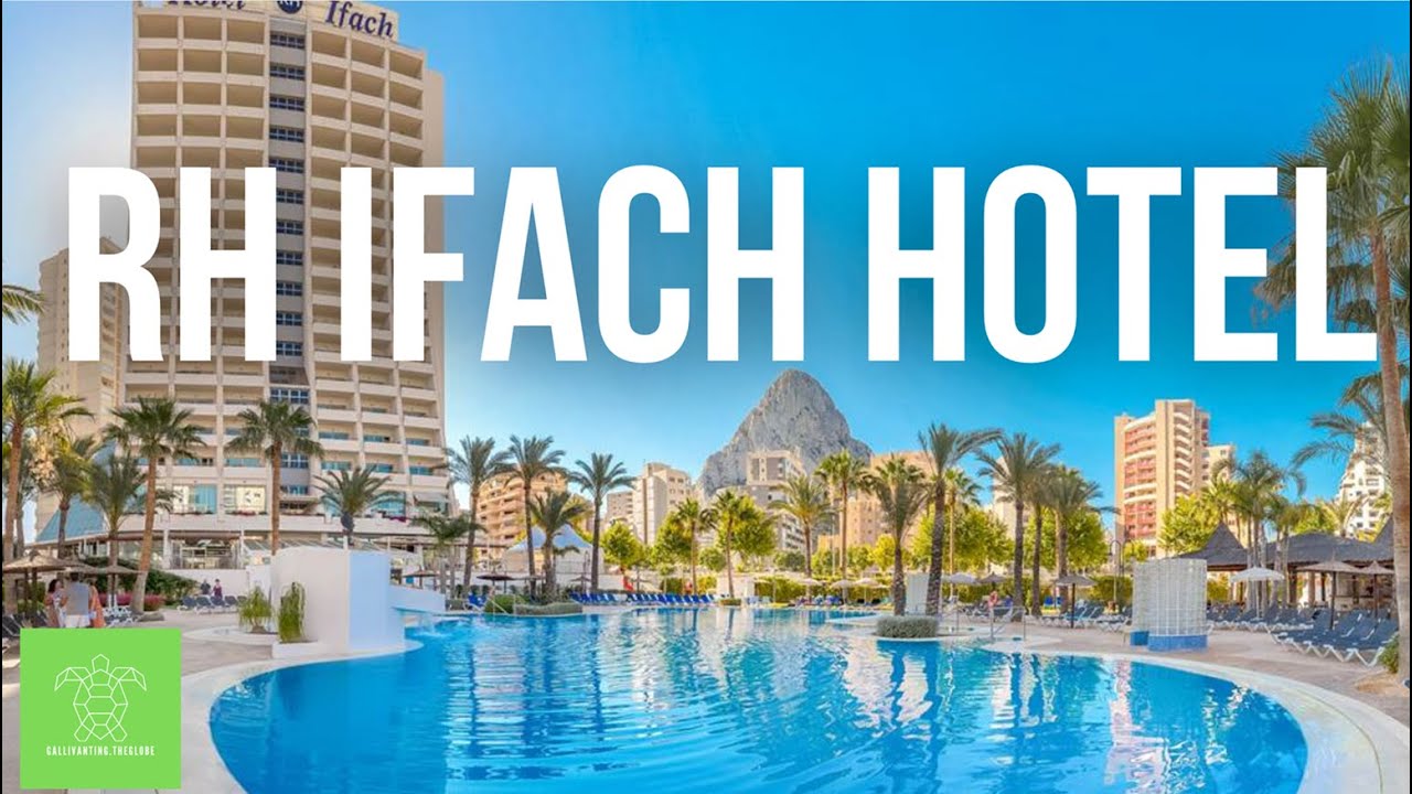 Rh Ifach Hotel - Calpe, Spain