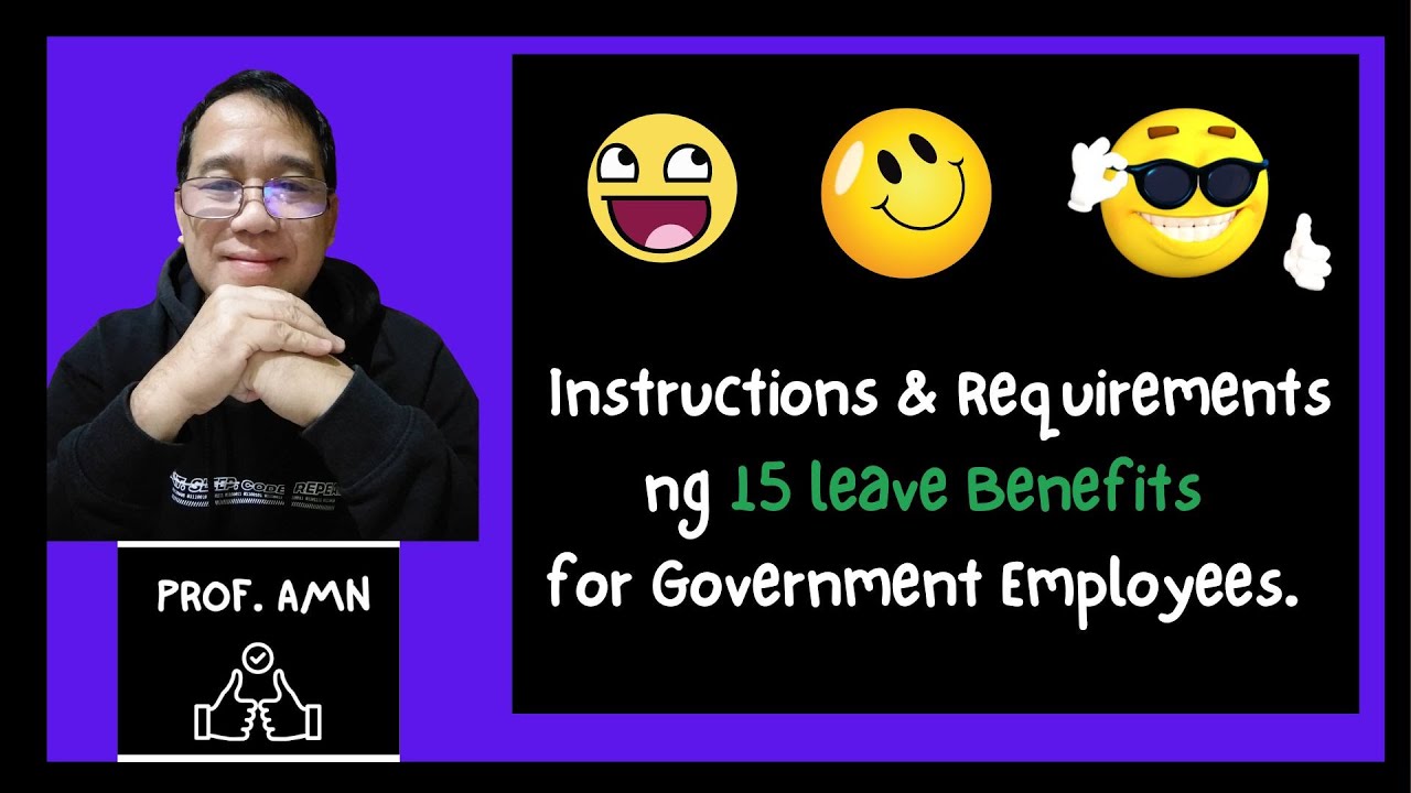 15 Leave Benefits for All Government Employees.( Instructions and Requirements & How many Days?)