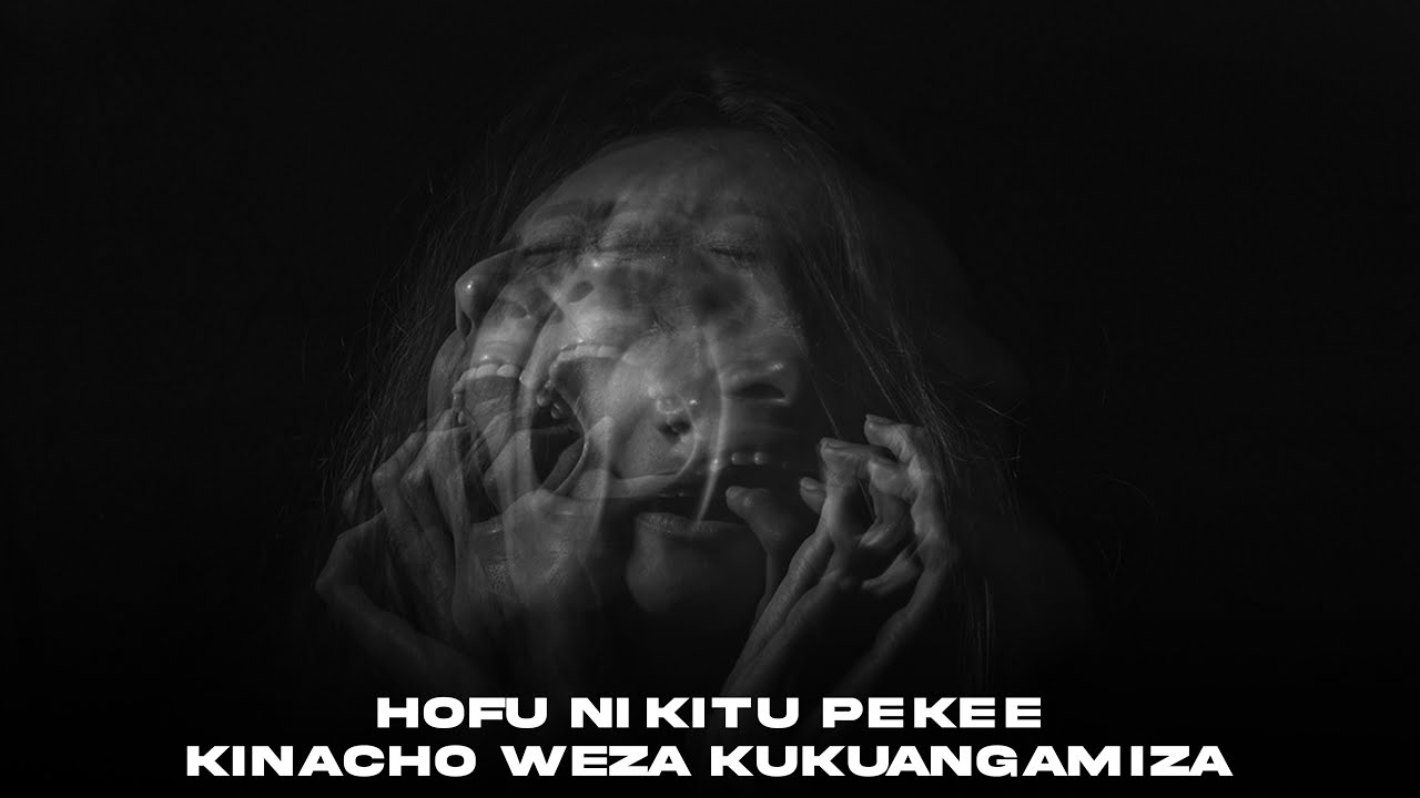 HOFU NI KITU PEKEE KINACHO WEZA KUKUANGAMIZA