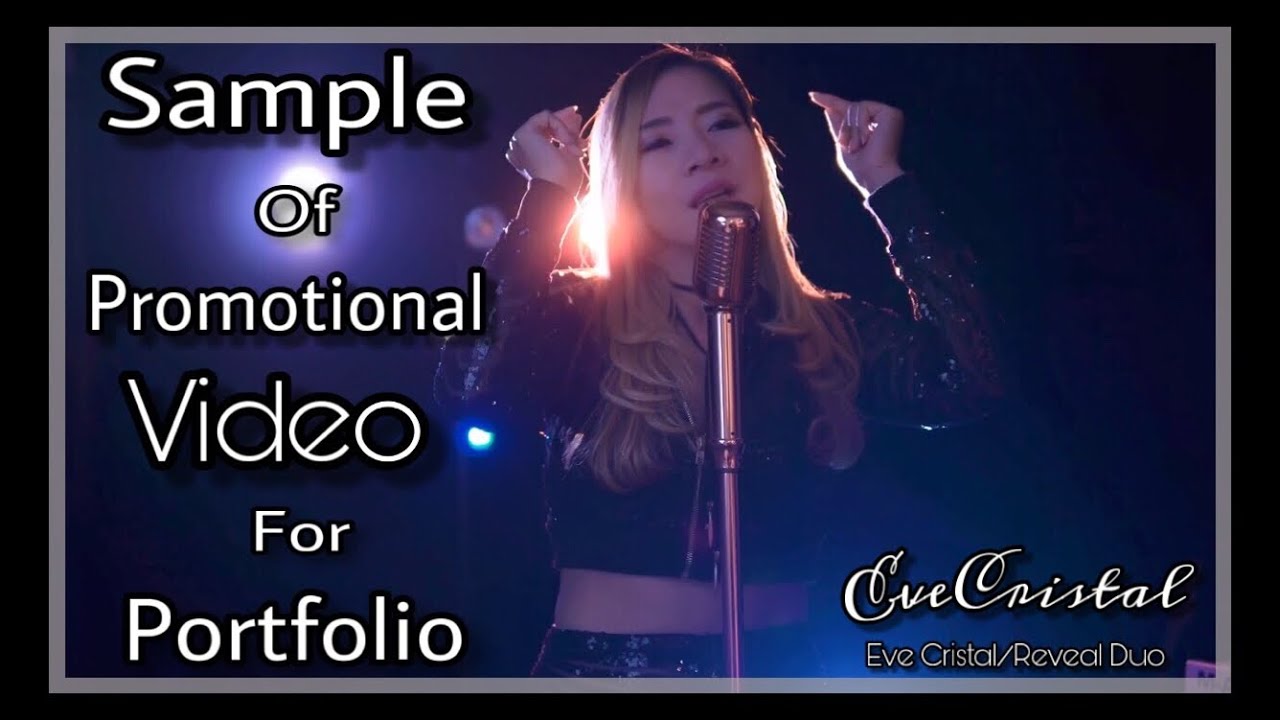 Sample of Promotional video for Portfolio(Eve Cristal/Reveal Duo)