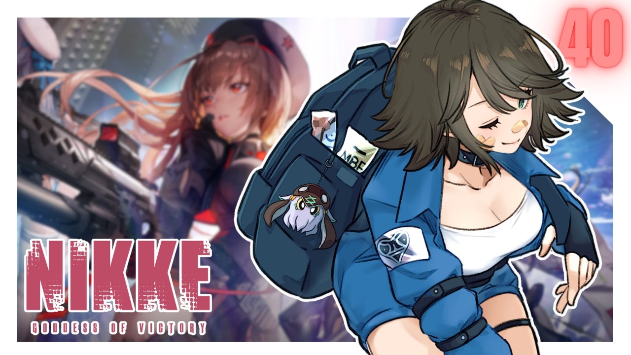 【Goddess of Victory : NIKKE】40 Streams Of Women?!? 【Akemi 