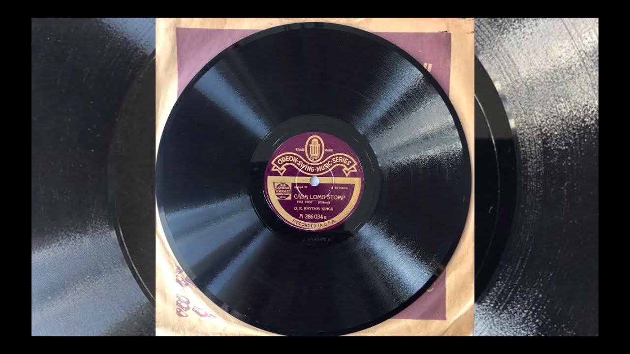 ODEON SWING 286034: O. K. RHYTHM KINGS Casa Loma Stomp - JACK PURVIS When You're Feeling Blue 1930