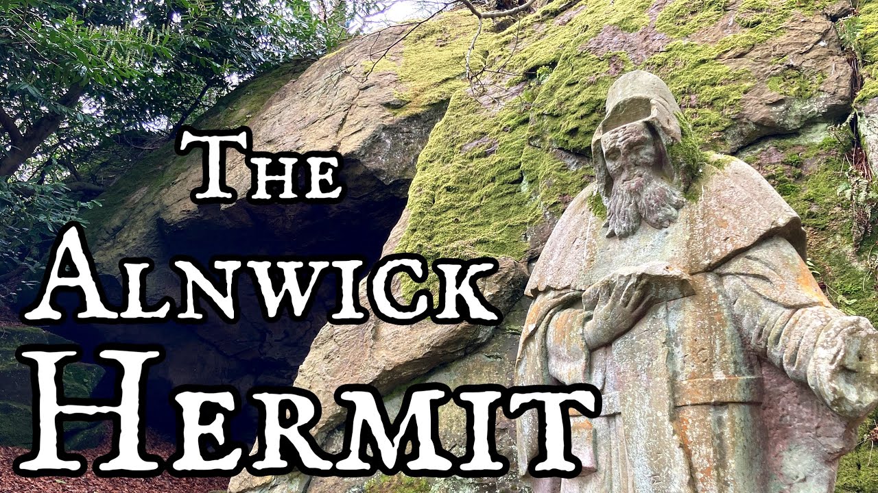 The Strange Hermit of Alnwick | English Folklore
