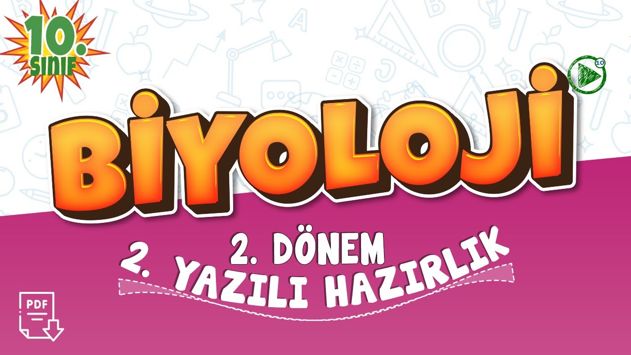 10. Sınıf Biyoloji 2. Dönem 2. Yazılı Çalışması