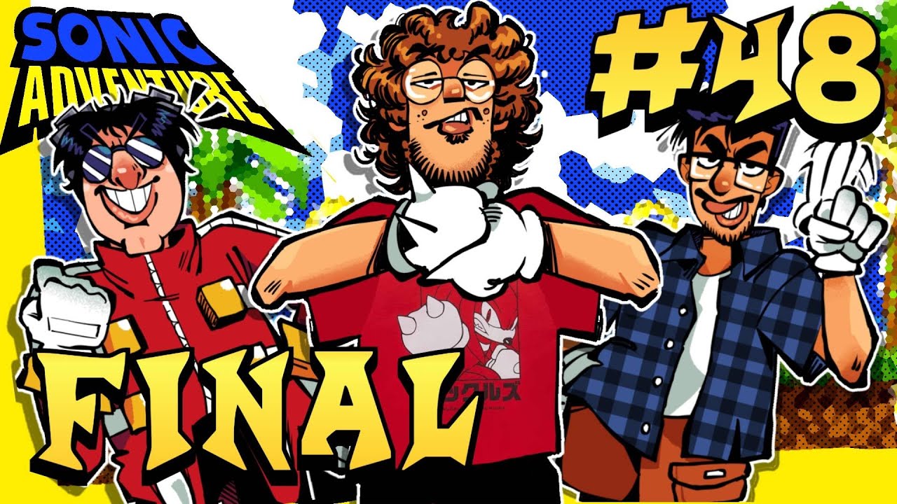O FIN... DE SONIC ADVENTURE! - SONIC ADVENTURE #48 FINAL