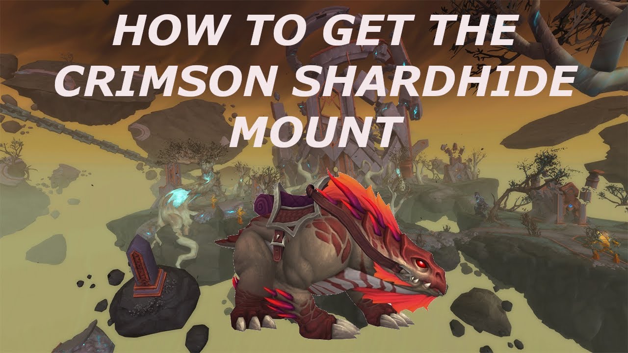 How to get the crimson shardhide mount WOW [GUIDE]