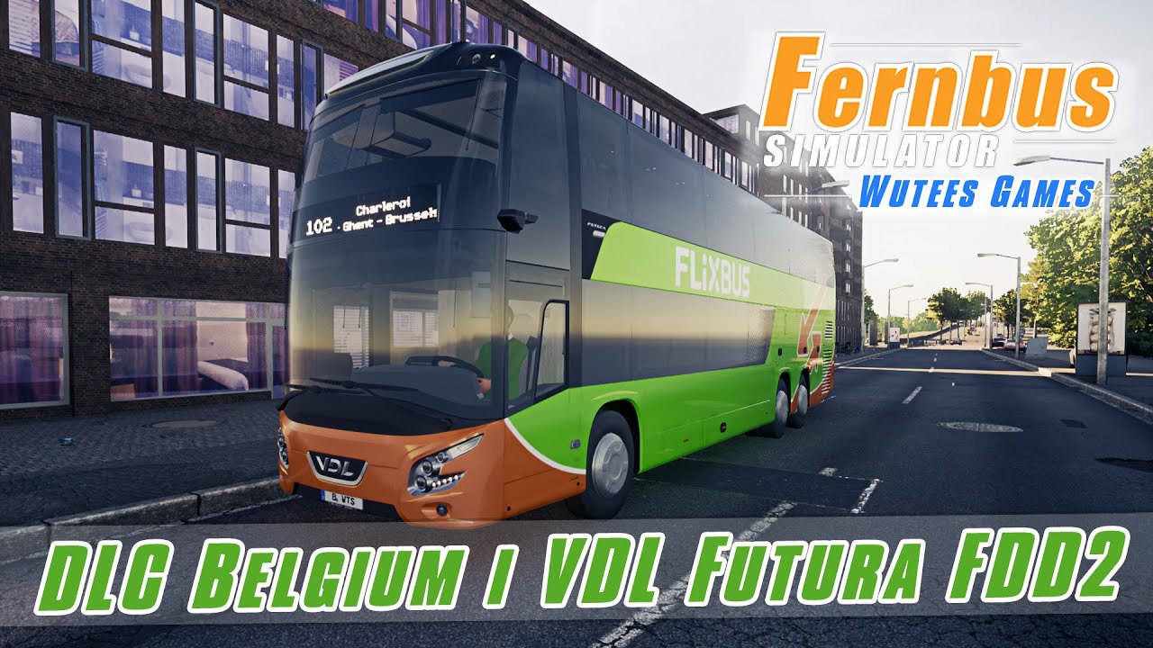#10 Fernbus Simulator, DLC Belgium i VDL Futura FDD2, część 1