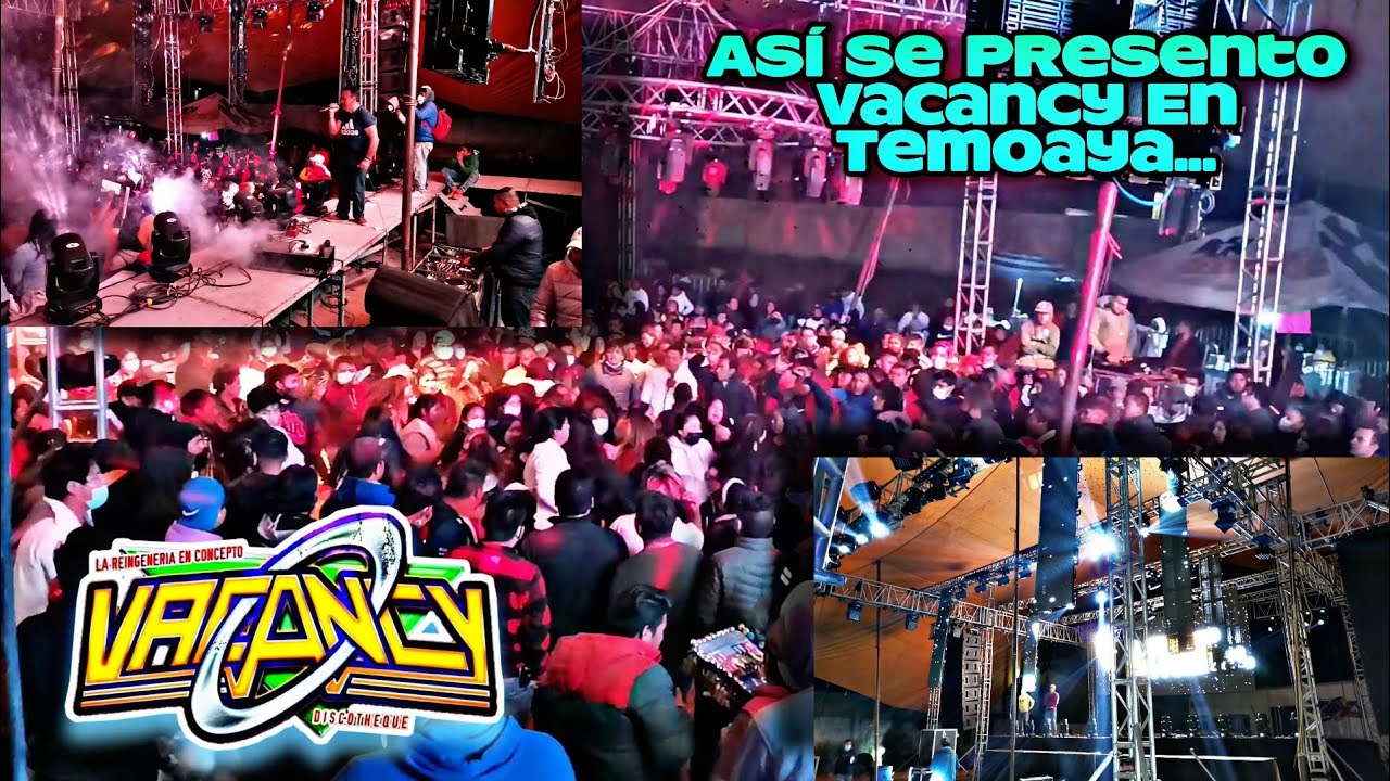 Vacancy Discotheque - En Vivo En  Temoaya 2021 ( Parte 2 )