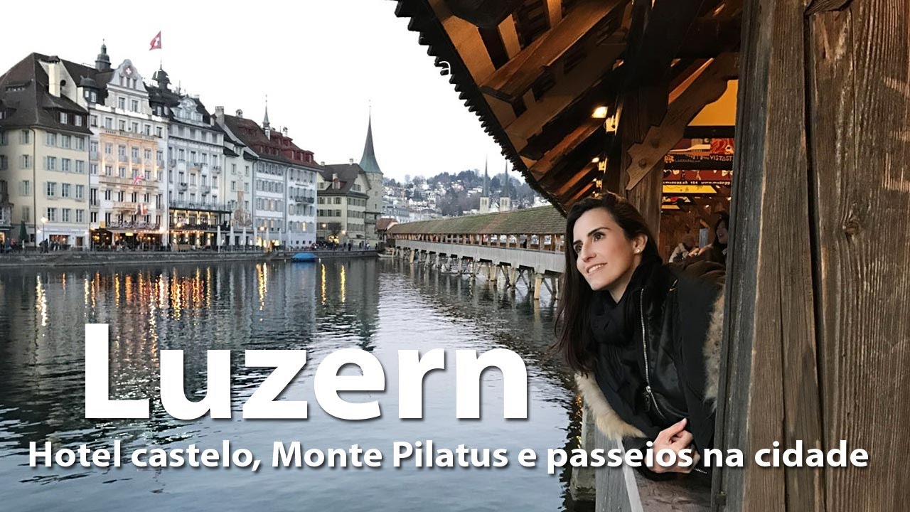 Luzern (Lucerna) Suíça | Dormindo no castelo, Monte Pilatus e o que fazer na cidade
