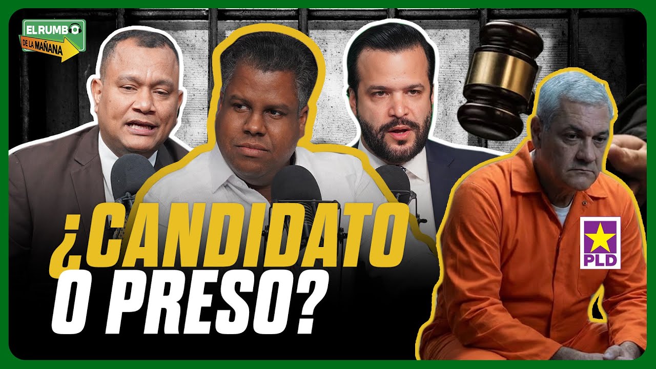 GONZALO CASTILLO Y EL PLD: ¿CANDIDATO PRESIDENCIAL O JUICIO?