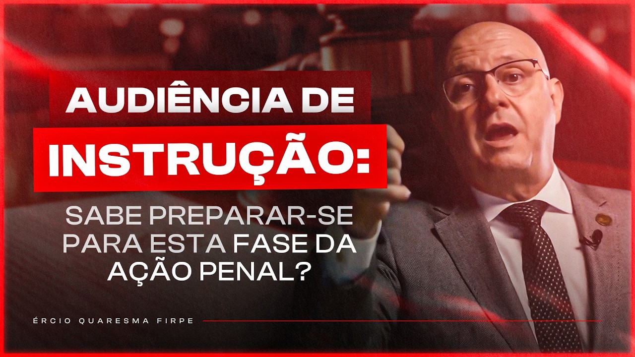 AUDI&Ecirc;NCIA DE INSTRU&Ccedil;&Atilde;O E JULGAMENTO - &Eacute;rcio Quaresma Firpe