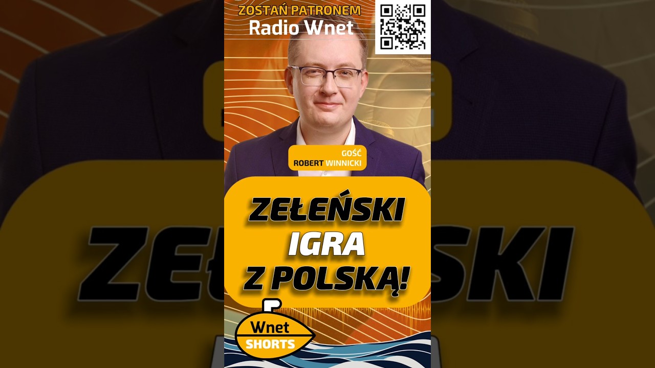 Zełeński igra sobie z Polską! Robert Winnicki komentuje #shorts #video #radio #wnet